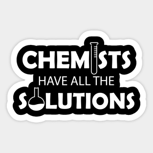 Chemist - Chemists have all the solutions Sticker